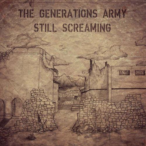 The Generations Army - Still Screaming