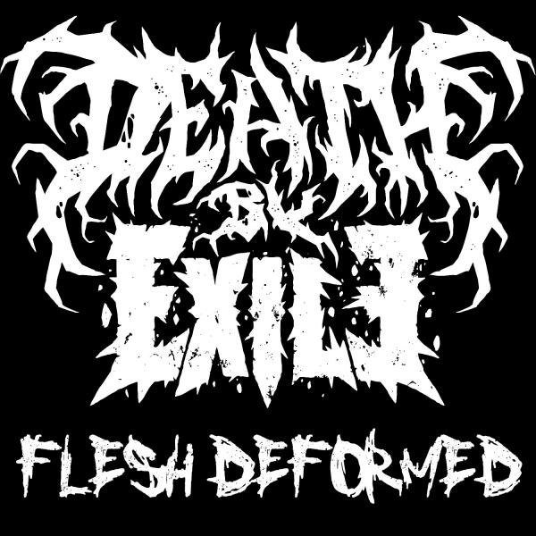 Death By Exile - Flesh Deformed (ЕР)