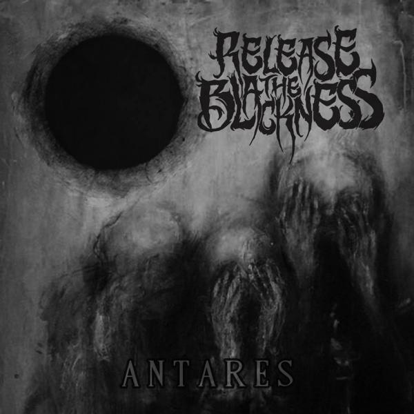 Release the Blackness  - Antares (EP)