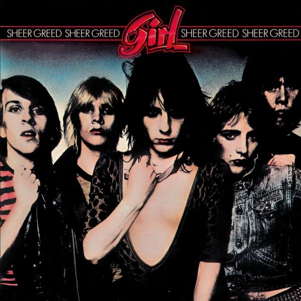Girl - Sheer Greed (Rock Candy Remastered 2016)