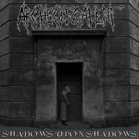 Archeodecadent - Shadows Upon Shadows