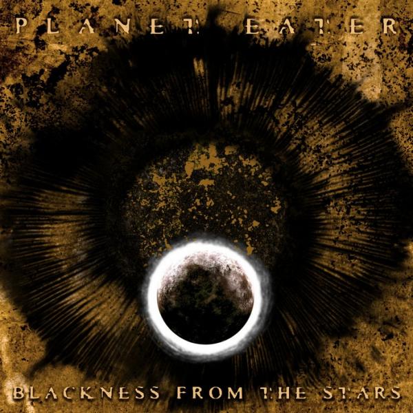 Planet Eater - Blackness From The Stars