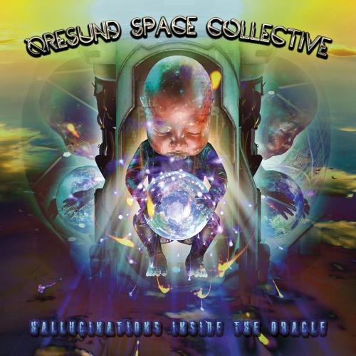 Øresund Space Collective - Hallucinations inside the Oracle