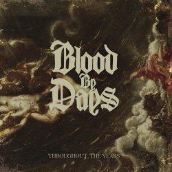 Blood By Days - Throughout The Years