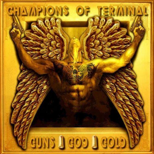 Champions of Terminal - Guns, God, Gold