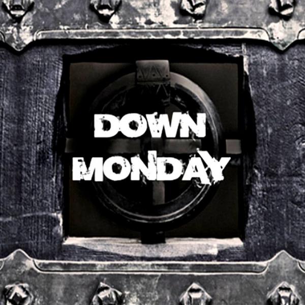 Down Monday - Down Monday