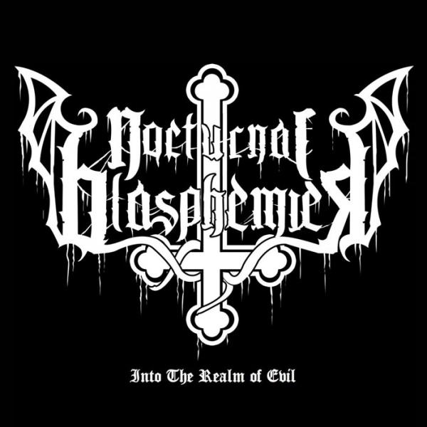 Nocturnal Blasphemies - Into the Realm of Evil