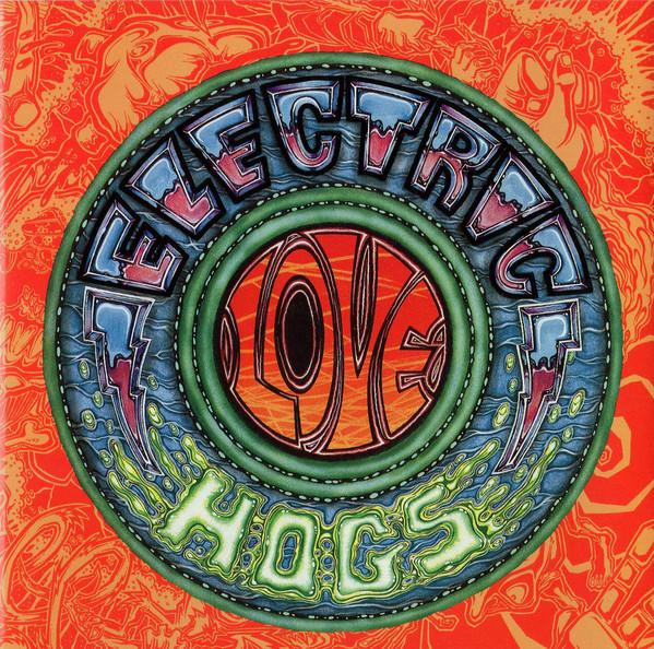 Electric Love Hogs - Electric Love Hogs