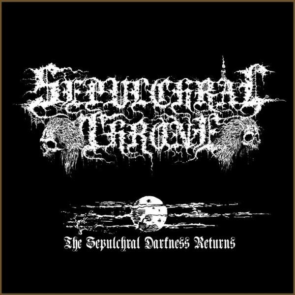Sepulchral Throne - The Sepulchral Darkness Returns (Demo)
