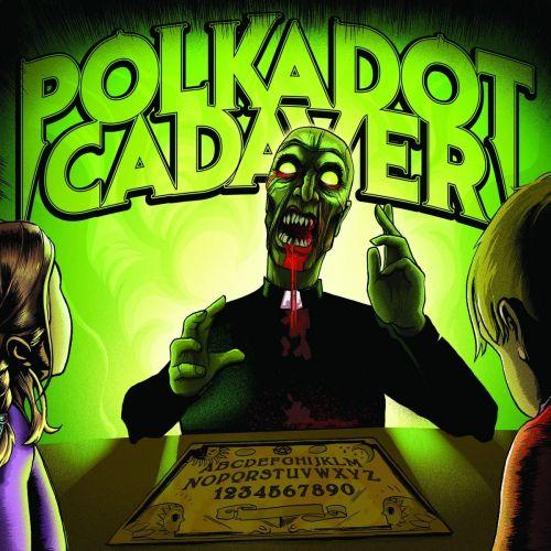 Polkadot Cadaver - Get Possessed