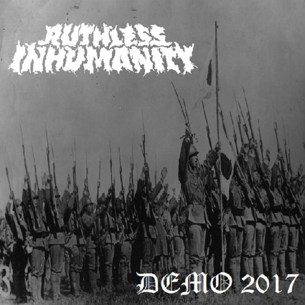 Ruthless Inhumanity  - Demo 2017