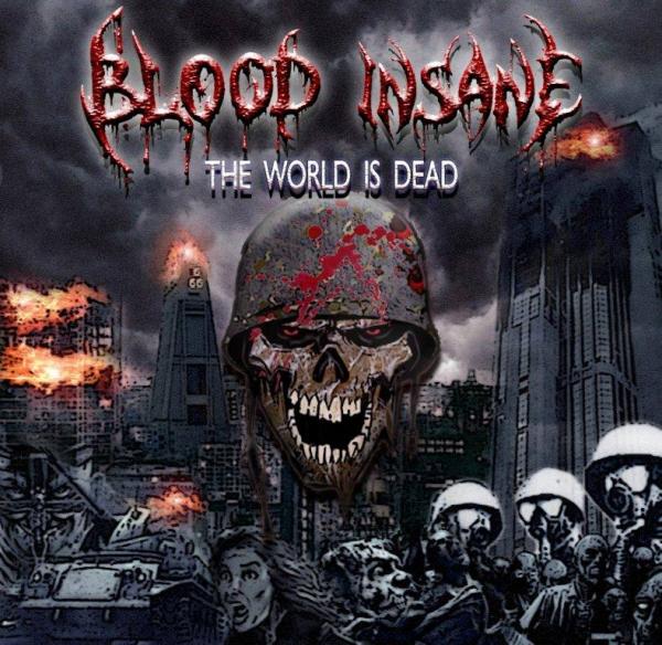 Blood Insane  - The World Is Dead (EP)