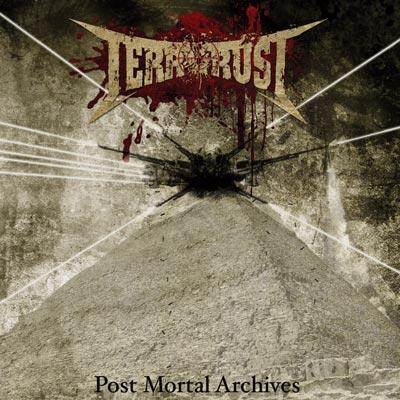 Terrorust  - Post Mortal Archives