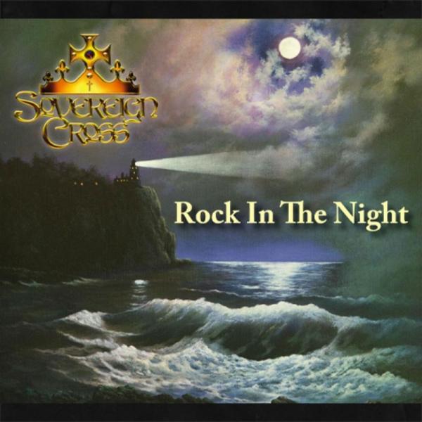 Sovereign Cross - Rock In The Night