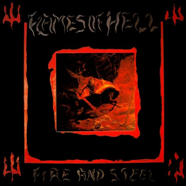 Flames Of Hell - Fire And Steel