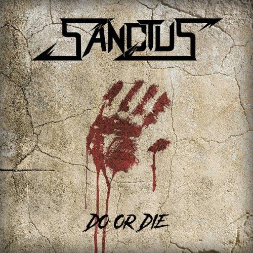 Sanctus - Do Or Die