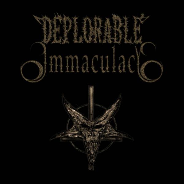 Deplorable Immaculacy - Between The Earth