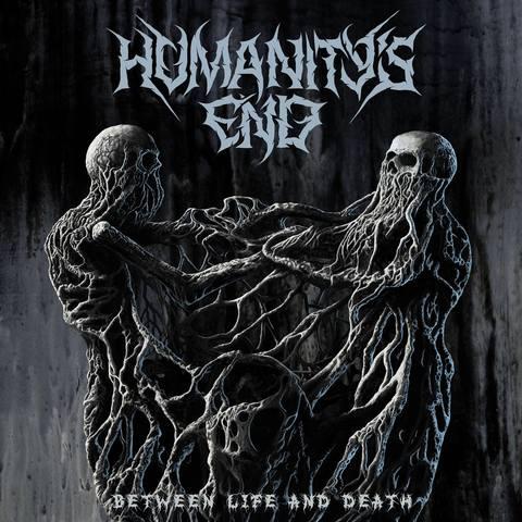Humanity's End - Between life and death (First Edition)