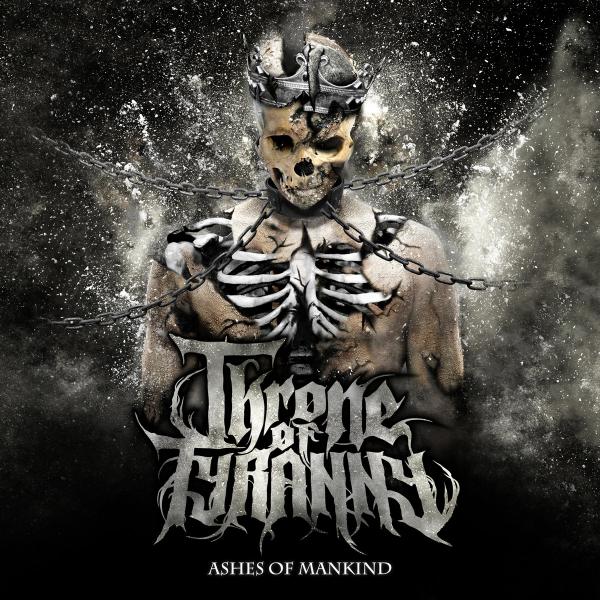 Throne Of Tyranny - Ashes Of Mankind (EP)