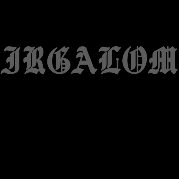 Irgalom - Discography (2017 - 2019)