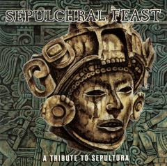 Various Artists - Sepultural Feast - A Tribute To Sepultura