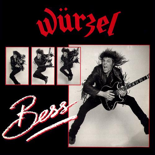 Wurzel - (Würzel) (ex-Motorhead) - Bess (EP)