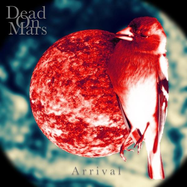 Dead On Mars - Arrival