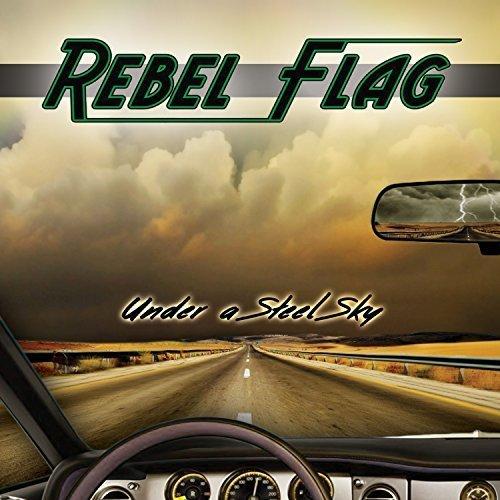 Rebel Flag - Under a Steel Sky
