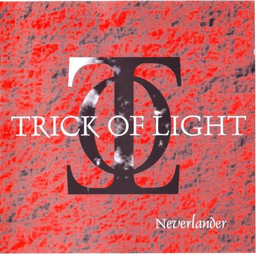Trick Of Light - Neverlander