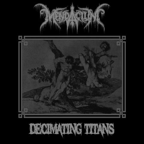 Mendacium - Decimating Titans (EP)