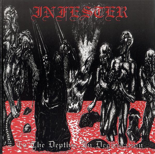 Infester - To the Depths, in Degradation