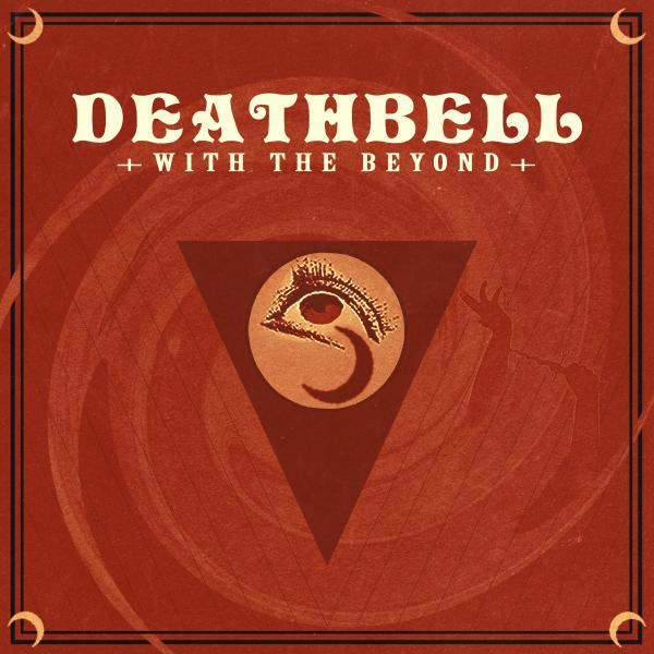 Deathbell - With The Beyond