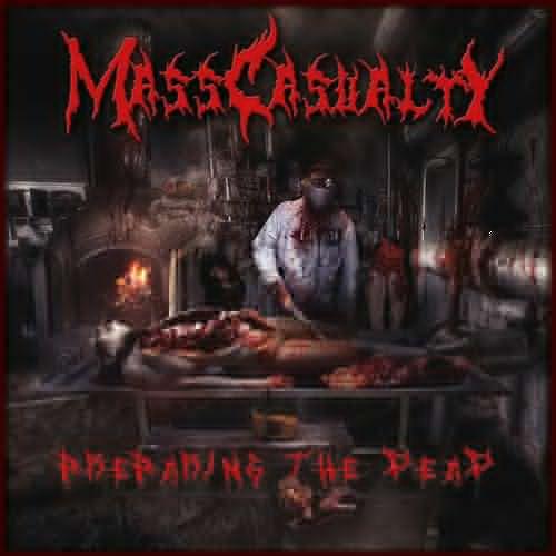 Mass Casualty - Preparing The Dead