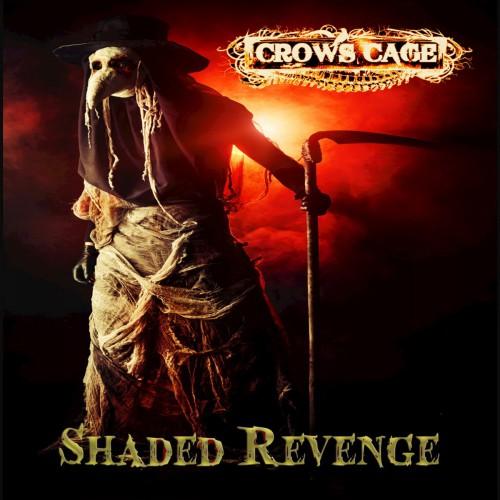 Crows Cage - Shaded Revenge