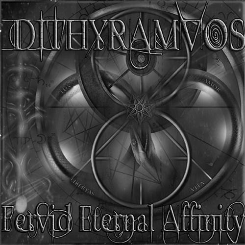 Dithyramvos - Fervid Eternal Affinity