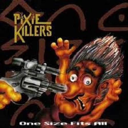 Pixie Killers - Discography (1990 - 1993)