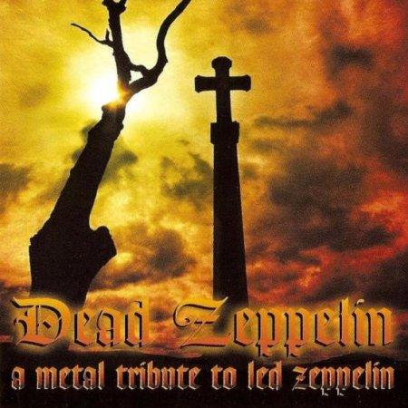 Various Artists - Dead Zeppelin (a metal tribute to Led Zeppelin)