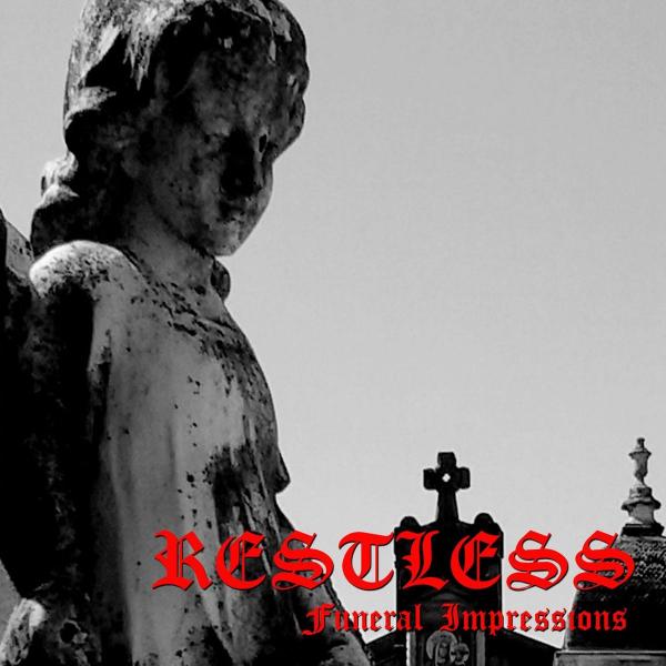 Restless - Funeral Impressions