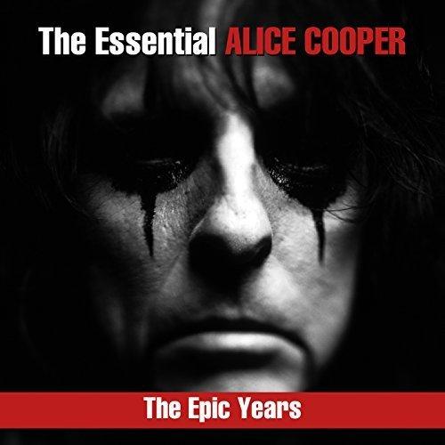 Alice Cooper - The Essential Alice Cooper: The Epic Years (Compilation)