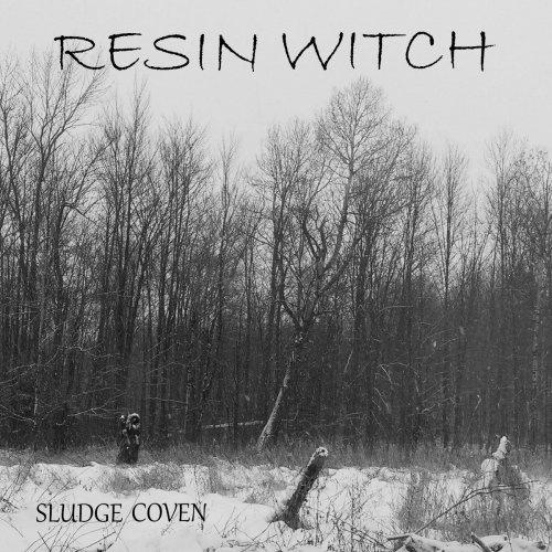Resin Witch - Sludge Coven