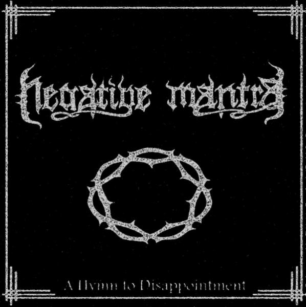 Negative Mantra - A Hymn To Disappointment (EP)