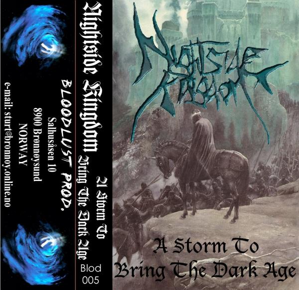 Nightside Kingdom - A Storm To Bring The Dark Age (Demo)