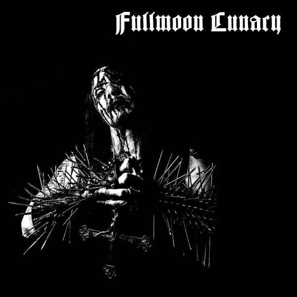 Fullmoon Lunacy - Discography (2017)