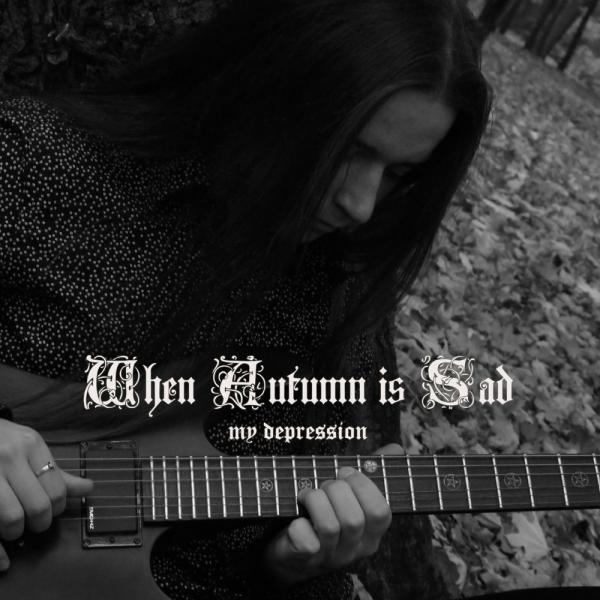 When Autumn Is Sad - Discography (2010)