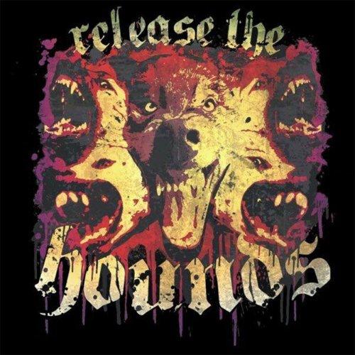Release the Hounds - Release the Hounds