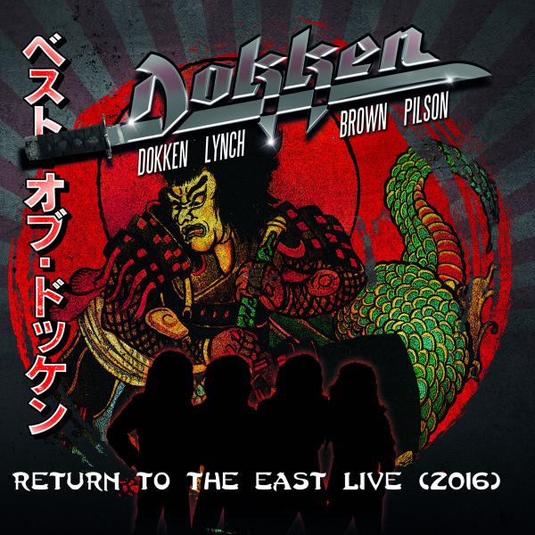 Dokken - Return to the East Live (2016) (Live)