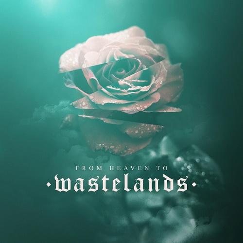 Wastelands - From Heaven To Wastelands