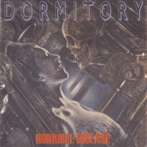 Dormitory - Horrible Disease