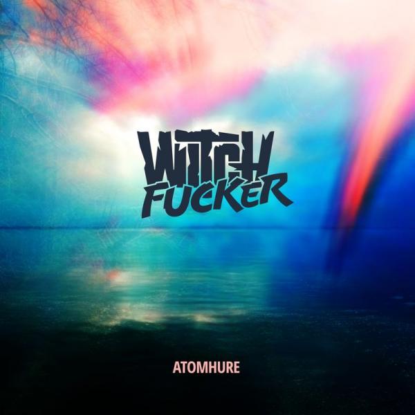 Witchfucker - Atomhure (2018, Doom Sludge Metal) - Download for free ...