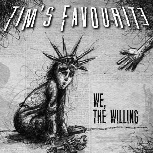 Tim's Favourite - We, the Willing